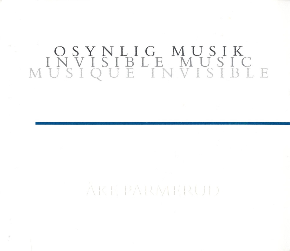 Обложка альбома «Musique Invisible» — Åke Parmerud