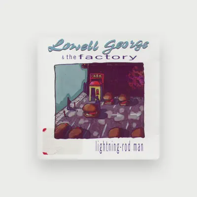 Listen to Lowell George & The Factory, watch music videos, read bio, see tour dates & more!