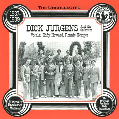 Dick Jurgens & His Orchestra, 1937-39 - Dick Jurgens & His Orchestra