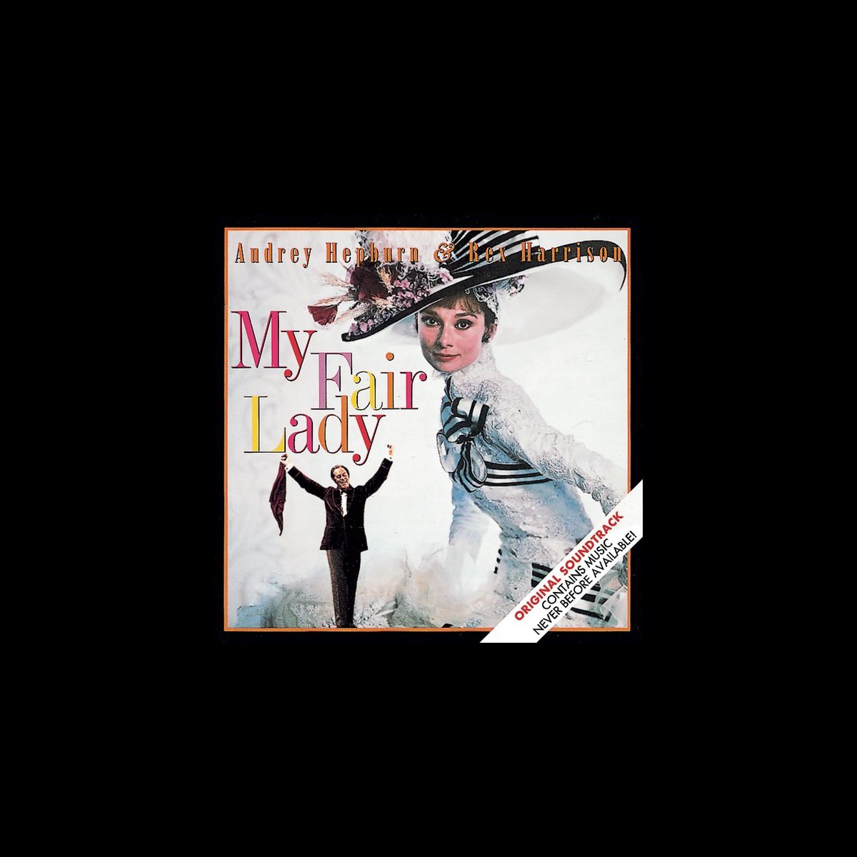 My Fair Lady (Original 1964 Motion Picture Soundtrack) - Album by Lerner &  Loewe, Rex Harrison, Marni Nixon & Bill Shirley - Apple Music