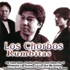 Los Chorbos - Sobran Las Palabras