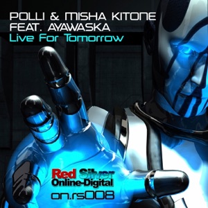 Live for Tomorrow (feat. Ayawaska)