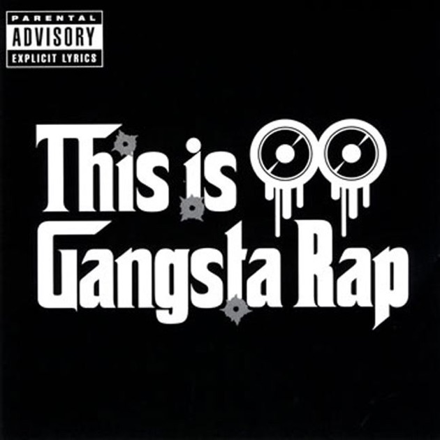 This Is Gangsta Rap (Disc 1) - Album by Various Artists