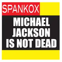 Michael Jackson Is Not Dead (Radio Edit)