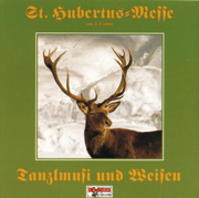St. Hubertus Messe - Tanzlmusi und Weisen - Bläsergruppe Des Bundes Bayrischer Berufsjäger & Jagamusi