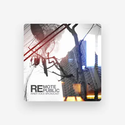 Listen to Remote Republic, watch music videos, read bio, see tour dates & more!