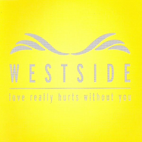 Обложка альбома «Love Really Hurts Without You - EP» — Westside