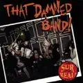 That Damned Band