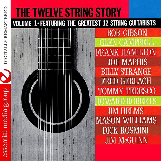The Twelve String Story: Volume 1 (Digitally Remastered)
