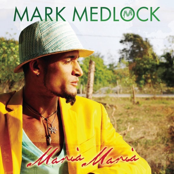 Cover Mark Medlock - Maria Maria
