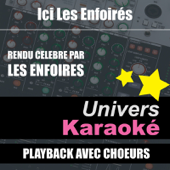 Ici Les Enfoirés (Rendu célèbre par Les Enfoirés) [Version karaoké avec chœurs]