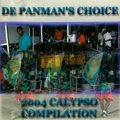 2004 Calypso Compilation - De Panman's Choice