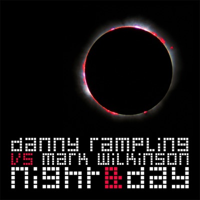 Night & Day (Danny Rampling vs. Mark Wilkinson) - Single