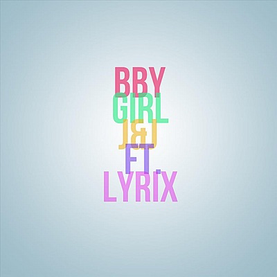 BBY Girl (feat. Lyrix) - Single
