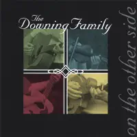On the Other Side — The Downing Family