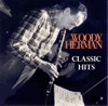 Woody Herman - Classic Hits