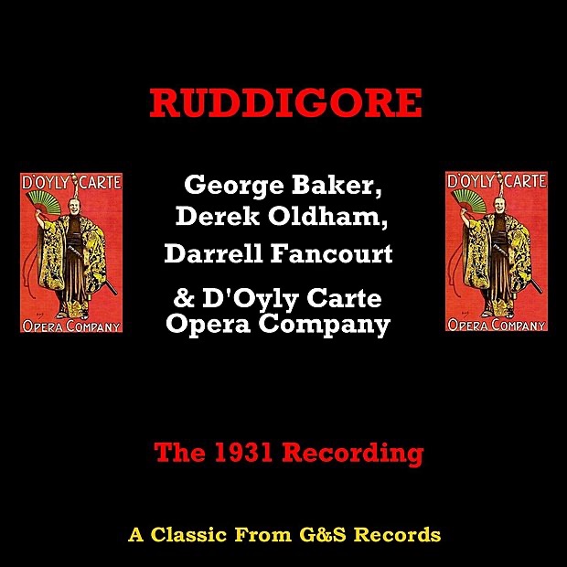 Обложка альбома «Ruddigore (1931 Version)» — George Baker, Derek Oldham, Darrell Fancourt & The D'Oyly Carte Opera Company