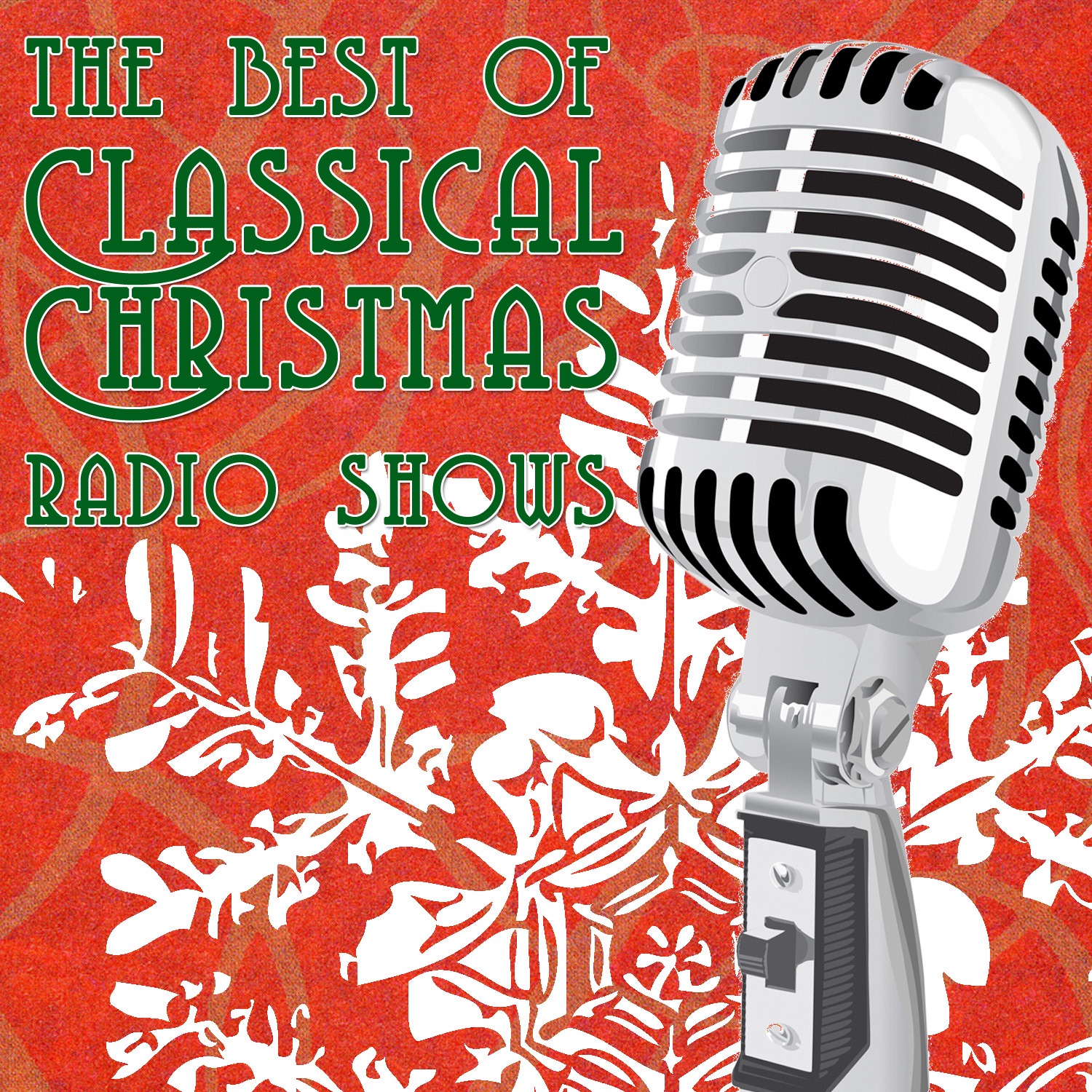 The Best of Classic Christmas Radio Shows