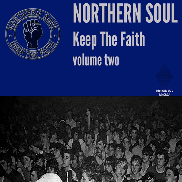 Northern Soul Keep The Faith Vol. 2