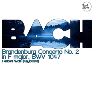 Bach: Brandenburg Concerto No. 2 in F major, BWV 1047