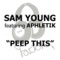 Peep This (Lee Mortimer Remix) - Sam Young lyrics