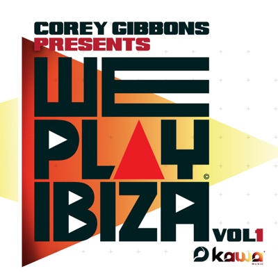 Corey Gibbons Presents We Play Ibiza Vol 1