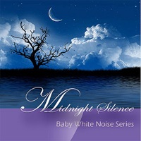 Baby White Noise Series: Midnight Silence - Single - Baby Sweet Dream