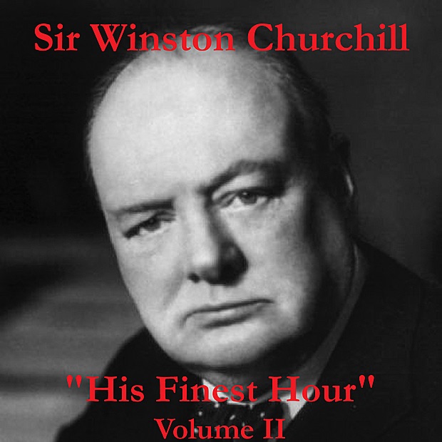 Обложка альбома «His Finest Hour, Vol. II» — Winston Churchill