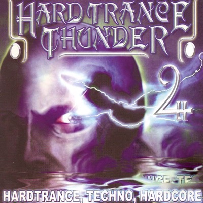 Hardtrance Thunder, Vol. 2 (Hardtrance, Techno & Hardcore)