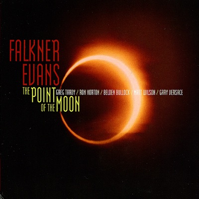 The Point of the Moon (feat. Greg Tandy, Ron Horton, Belden Bullock, Matt Wilson & Guy Versace)