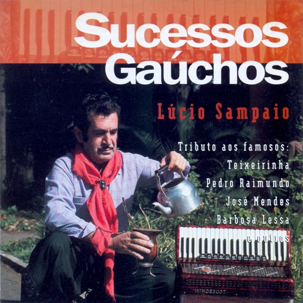 Lucio Sampaio: Sucessos Gauchos - Lucio Sampaio & Studio ensemble