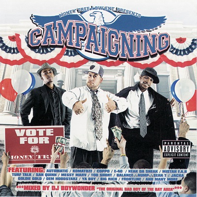 Money Tree Presents - Campaigning
