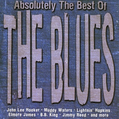 Absolutely the Best of the Blues