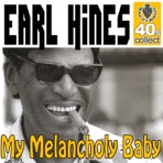 My Melancholy Baby (Remastered) - Single