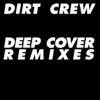 Dirt Crew - Deep Cover (Vincenzo Remix)