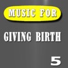 Music for Giving Birth (Vol. 5) - EP