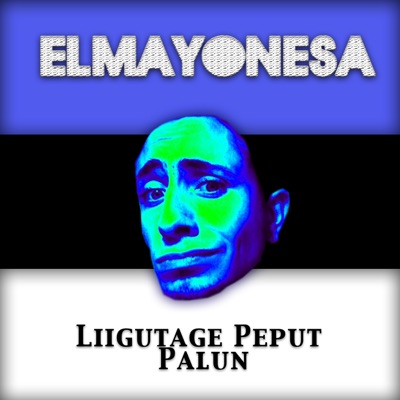 Elmayonesa - Liigutage Peput