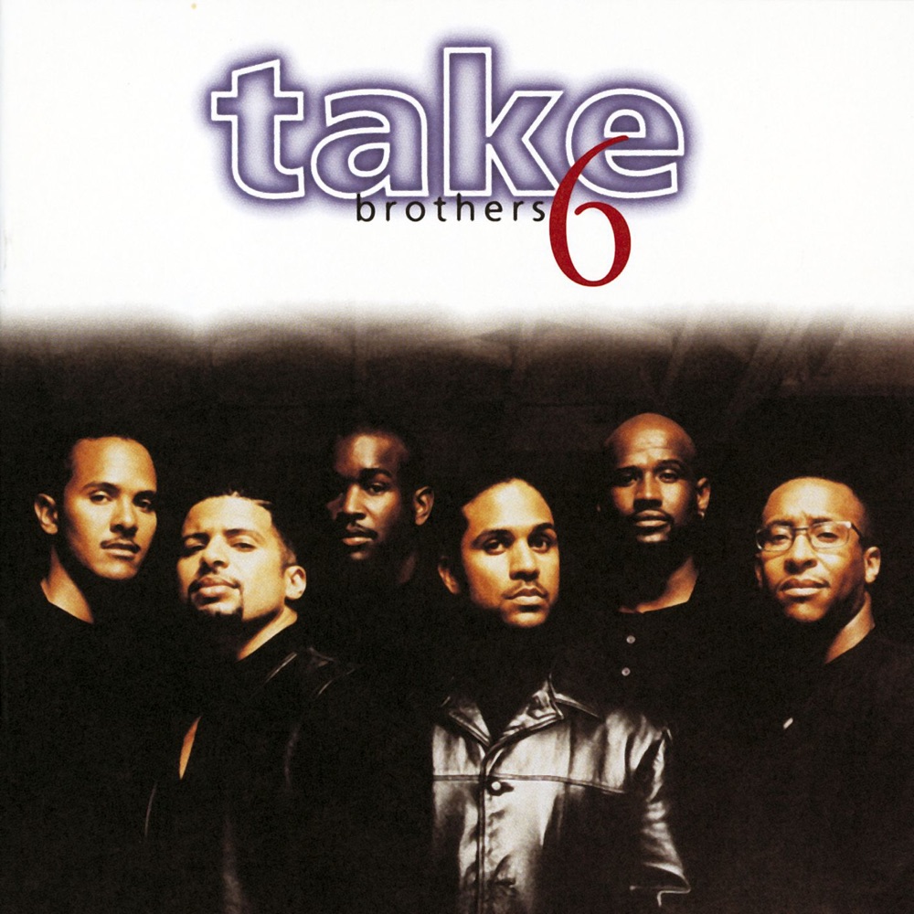 Обложка альбома «Brothers» — Take 6