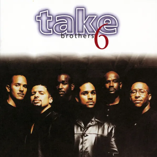 Can't Stop Thinking 'Bout You — Take 6