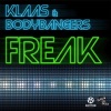 Klaas - Freak (Bodybangers Mix Edit)