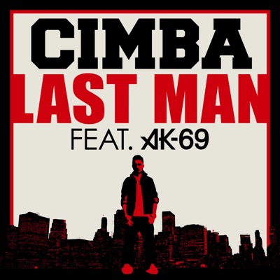 LAST MAN (feat. AK-69) - Single
