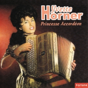 Yvette Horner -  Princesse accordéon - Yvette Horner