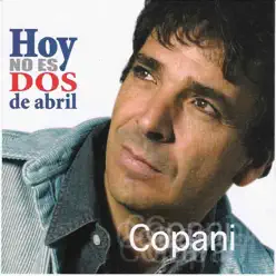 Hoy no es Dos de Abril - Ignacio Copani