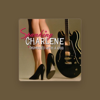 Listen to Spanking Charlene, watch music videos, read bio, see tour dates & more!