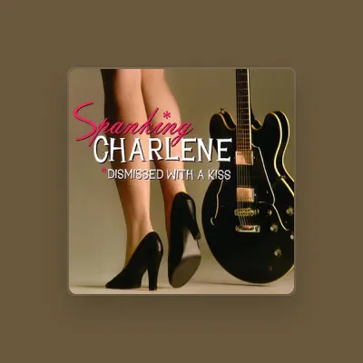 Listen to Spanking Charlene, watch music videos, read bio, see tour dates & more!