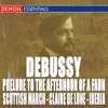 Debussy: Prelude to the Afternoon of a Faun, Scottish March, Claire de Lune & Iberia