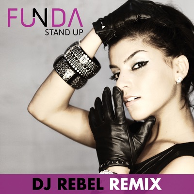 Stand Up (Dj Rebel Remixes) - Single