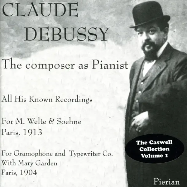 クロード・ドビュッシーのDebussy: The Composer As Pianist (1904