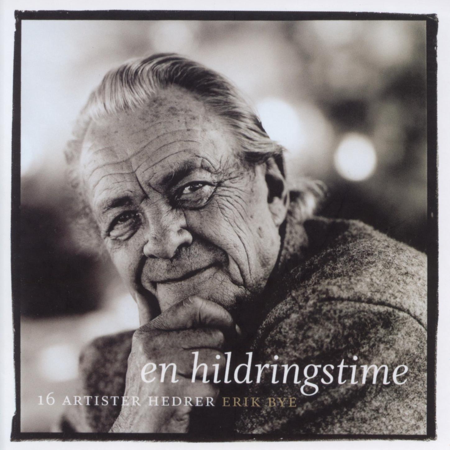 En Hildringstime - 16 Artister Hedrer Erik Bye
