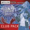 Reach On Out For Love (Club Mixes) [feat. Machel Montano]